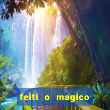 feiti o magico manga ler online